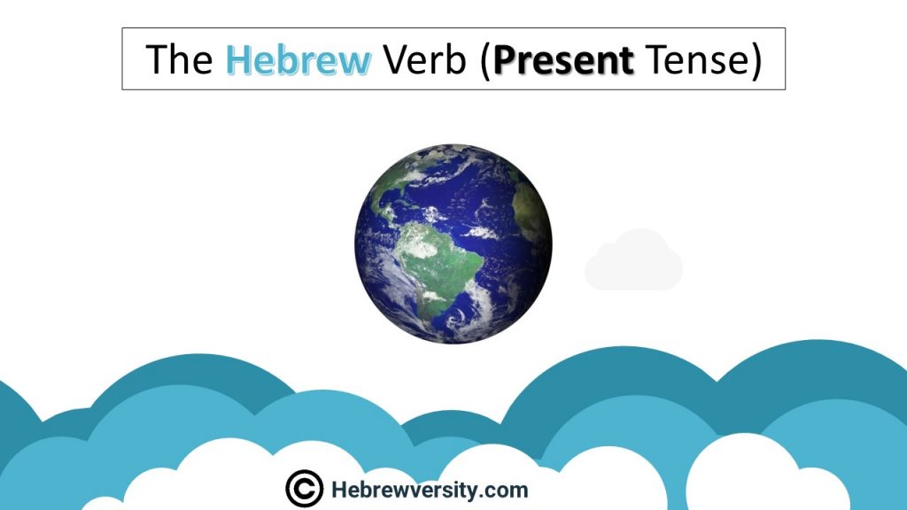 Hebrew Verb Tenses - hebrewversity